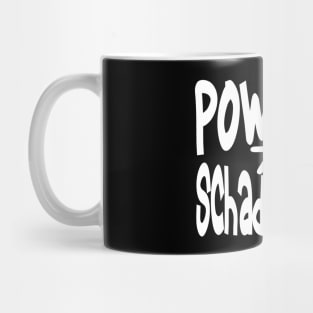 Powered By Schadenfreude Mug